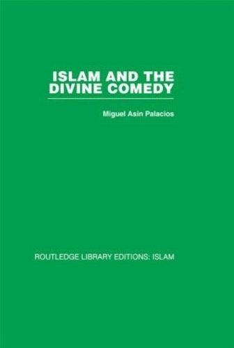 Islam and the Divine Comedy By Miguel Asín Palacios 9780415439190