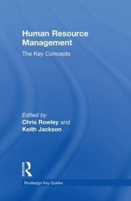 Human Resource Management: The Key Concepts By Rowley, Chris