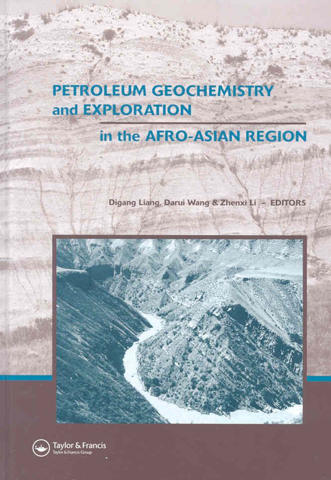 Petroleum Geochemistry and Exploration in the Afro-Asian Region: Proceedings of the 6th AAAPG International Conference, Beijing, China, 12-14 ...