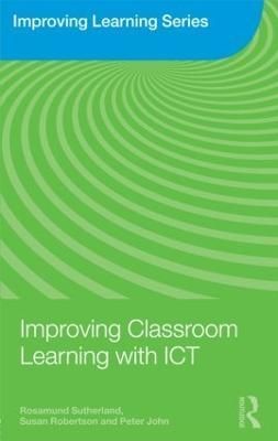 Improving Classroom Learning With ICT 9780415461740 (Paperback)