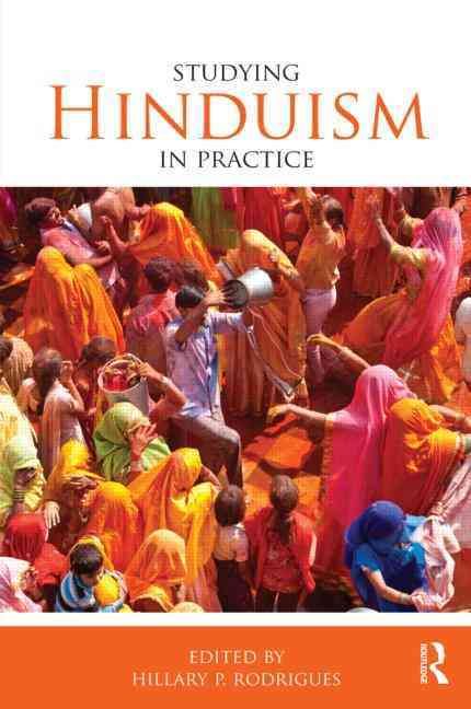 Hinduism in Practice By Hillary Rodrigues 9780415468480 (Paperback)