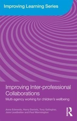 Improving Inter-professional Collaborations 9780415468701 (Paperback)