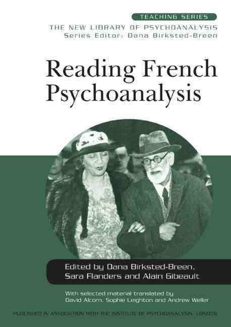 Reading French Psychoanalysis By Birksted-Breen, Dana 9780415485036