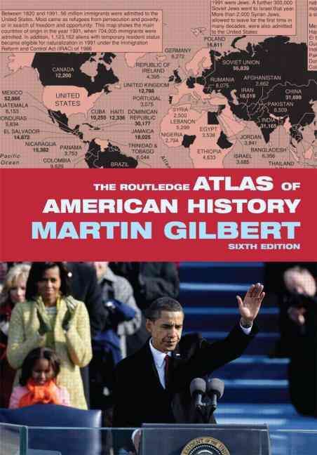 The Routledge Atlas of American History By Gilbert, Martin (Paperback)
