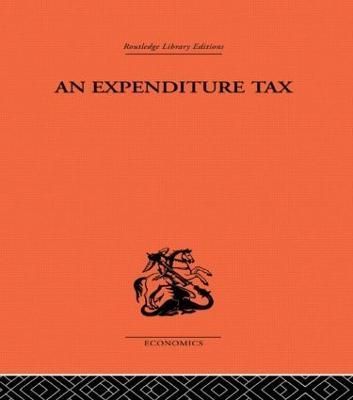 Expenditure Tax By Kaldor, Nicholas 9780415489058 (Paperback)