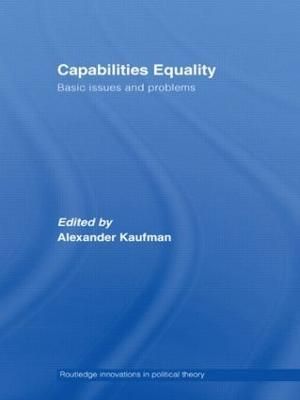 Capabilities Equality : Basic Issues and Problems 9780415499781