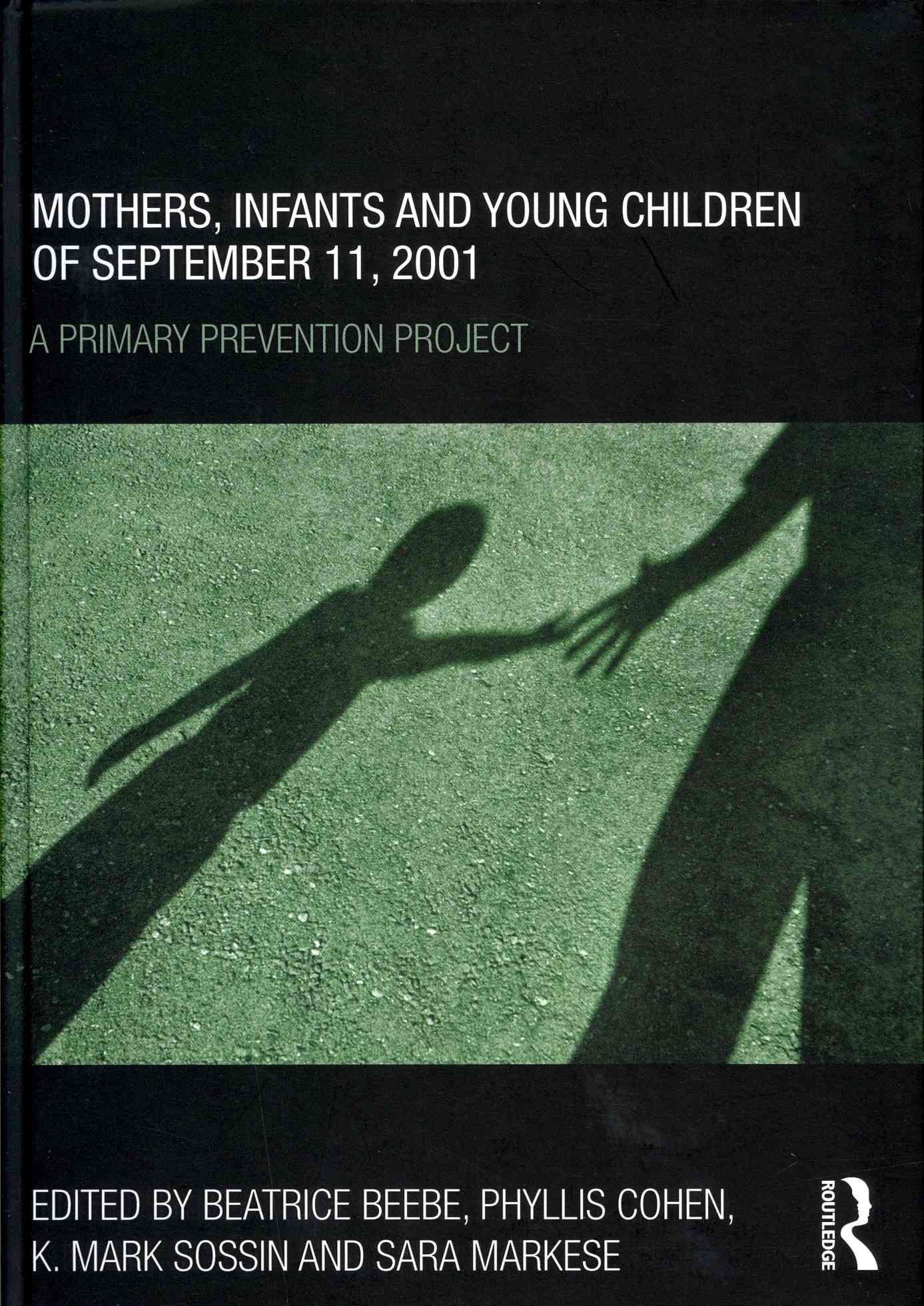 Mothers, Infants and Young Children of September 11, 2001 (Hardback)