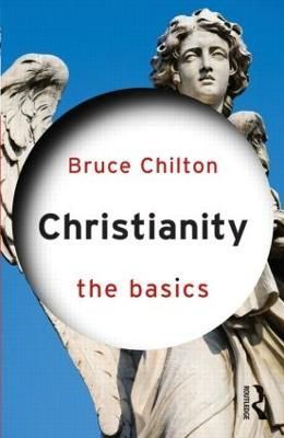 Christianity By Bruce Chilton 9780415538091 (Paperback)