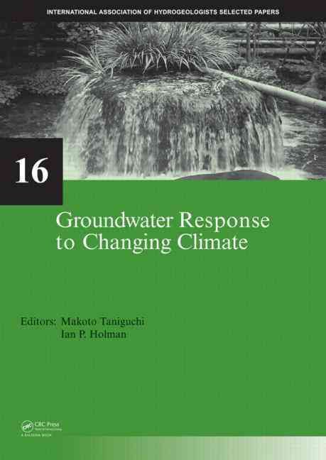 Groundwater Response to Changing Climate 9780415544931 (Hardback)