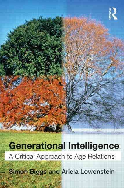 Generational Intelligence : A Critical Approach to Age Relations