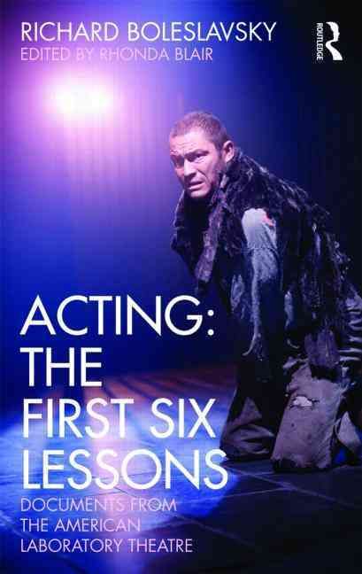 Acting By Richard Boleslavsky, Rhonda Blair 9780415563864 (Paperback)