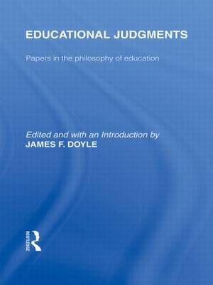Educational Judgments By James, Doyle F. (EDT) 9780415565721