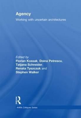 Agency By Florian Kossak 9780415566018 (Hardback)