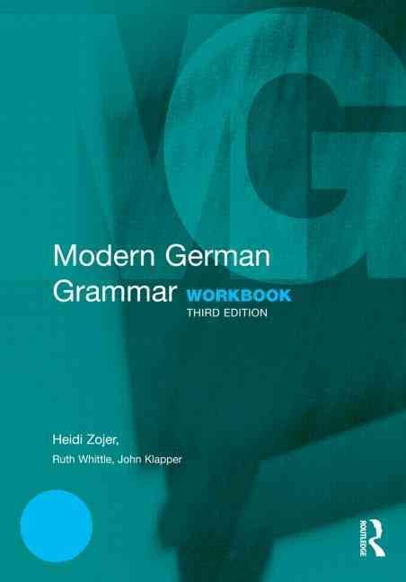 Modern German Grammar Workbook By Zojer, Heidi 9780415567251