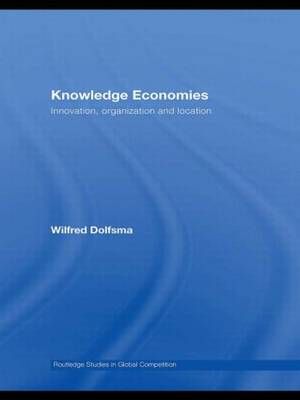 Knowledge Economies : Organization, location and innovation