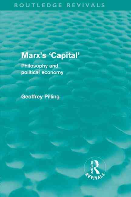Marx's 'Capital' By Geoffrey Pilling 9780415571012 (Hardback)