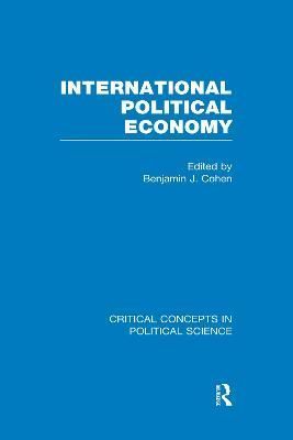 International Political Economy By Benjamin J. Cohen 9780415577212