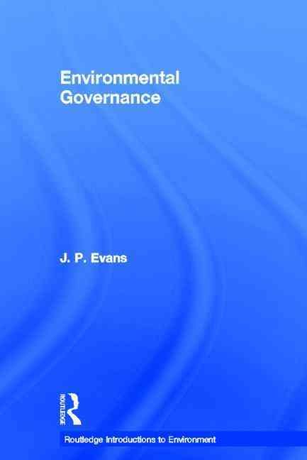 Environmental Governance By Evans, J.P. 9780415589819 (Hardback)