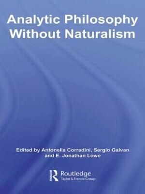 Analytic Philosophy Without Naturalism By Corradini, Antonella