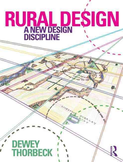 Rural Design By Dewey Thorbeck 9780415593199 (Hardback)