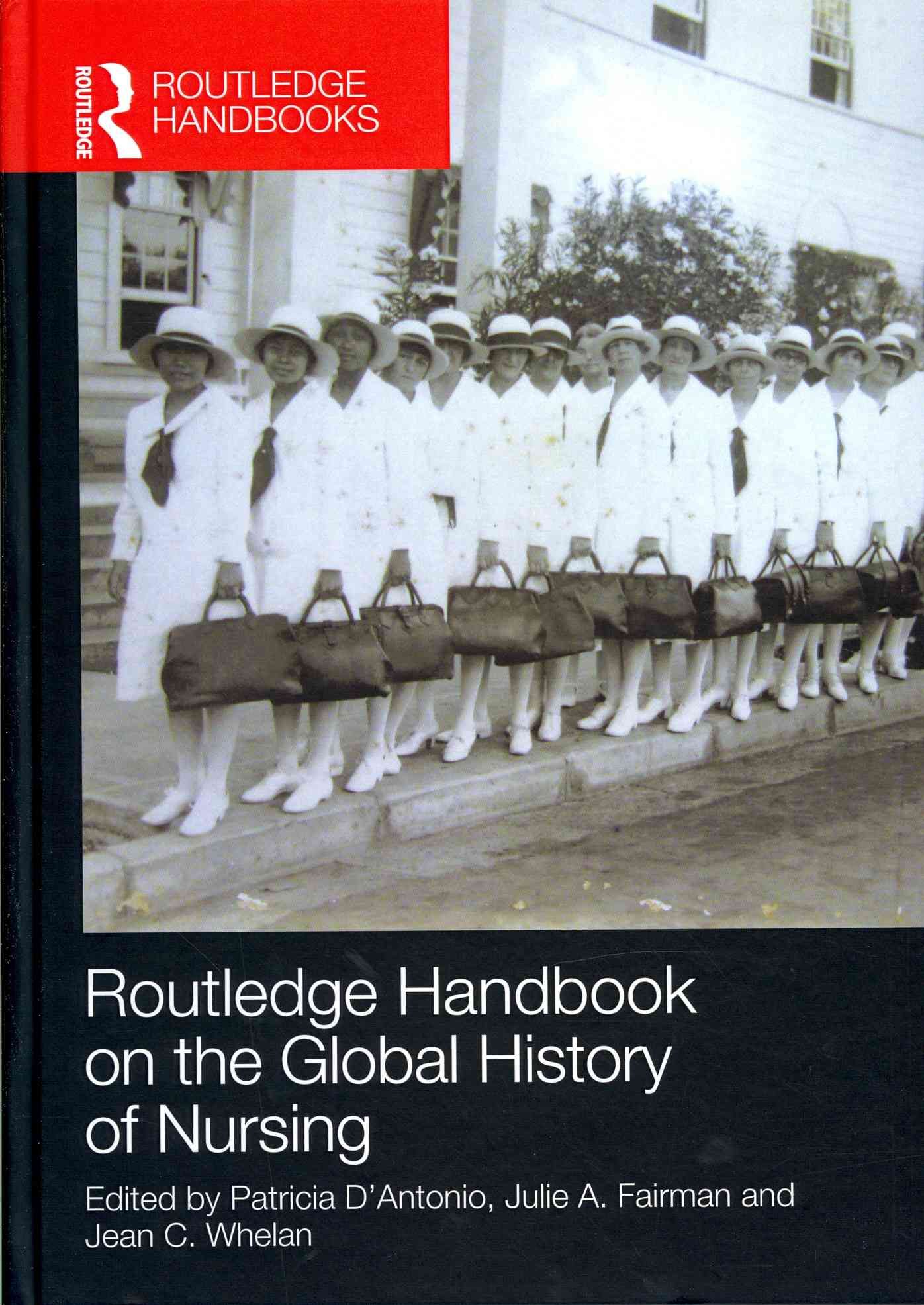 Routledge Handbook on the Global History of Nursing 9780415594271