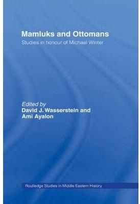 Mamluks and Ottomans 9780415595032 (Paperback)