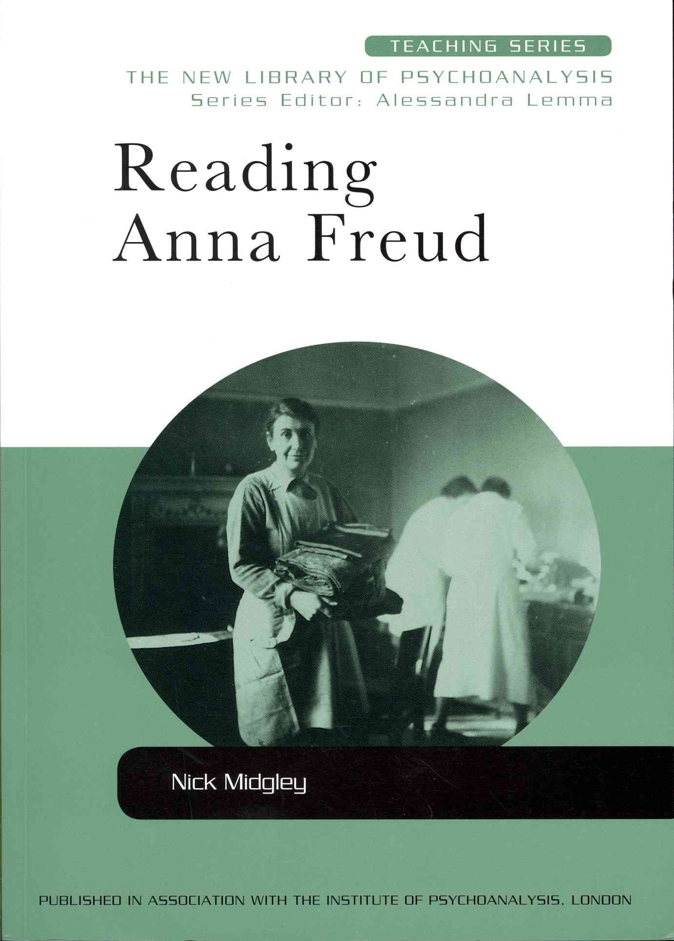 Reading Anna Freud By Nick Midgley 9780415601009 (Paperback)
