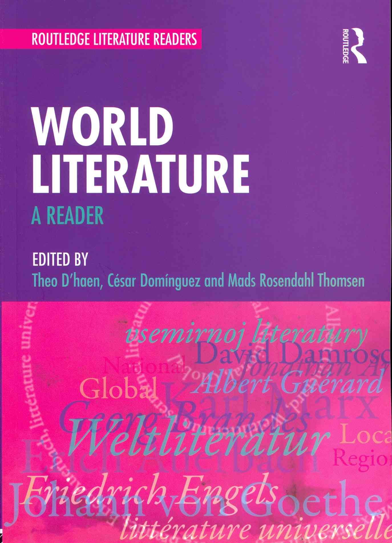 World Literature: A Reader By D'haen, Theo 9780415602990 (Paperback)