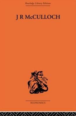 J.R. McCulloch By D. P. O'Brien 9780415607278 (Paperback)