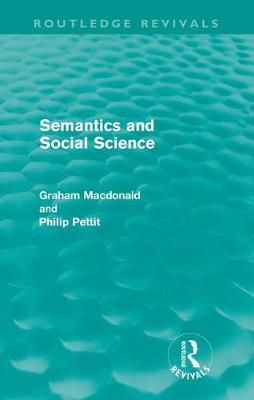 Semantics and Social Science By MacDonald, Graham 9780415608992