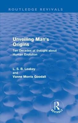 Unveiling Man's Origins By L. S. B. Leakey, Vanne Morris Goodall