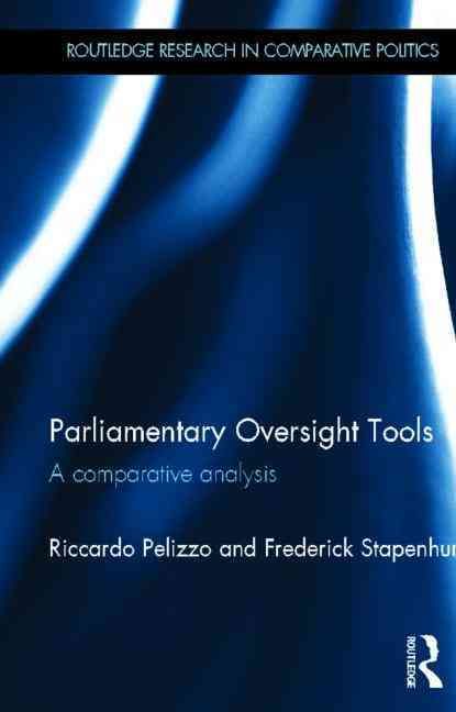 Parliamentary Oversight Tools 9780415615716 (Hardback)