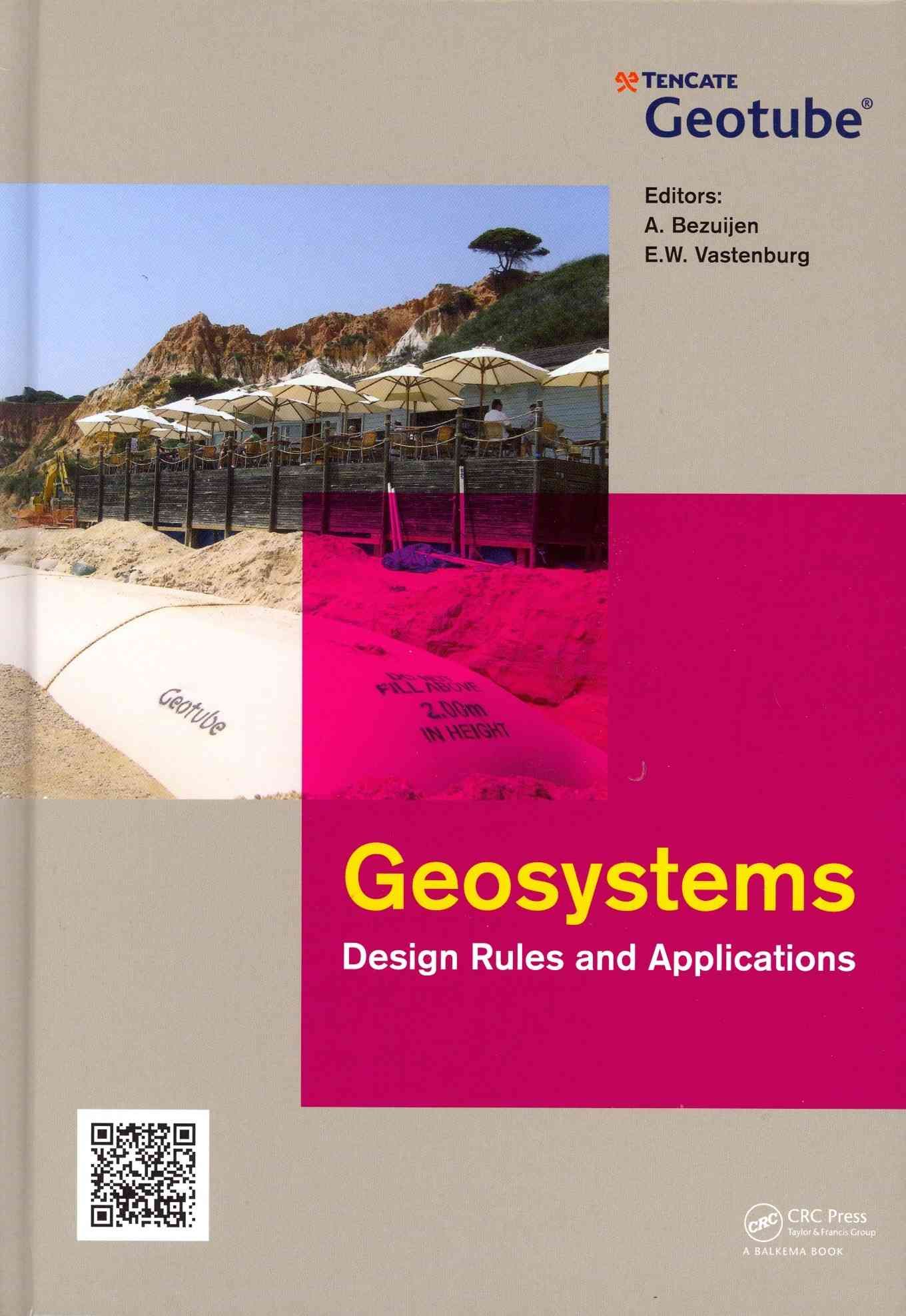 Geosystems By A. Bezuijen, E. W. Vastenburg 9780415621489 (Hardback)