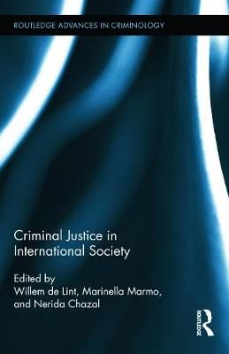 Criminal Justice in International Society By de Lint, Willem