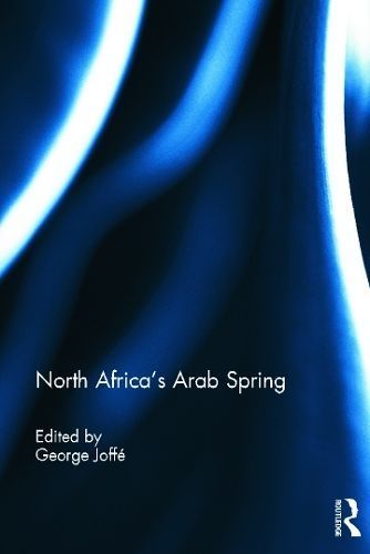 North Africa's Arab Spring By George Joffé (editor) 9780415629836