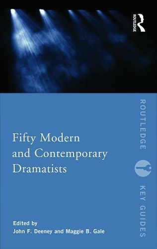 Fifty Modern and Contemporary Dramatists By Gale, Maggie B.