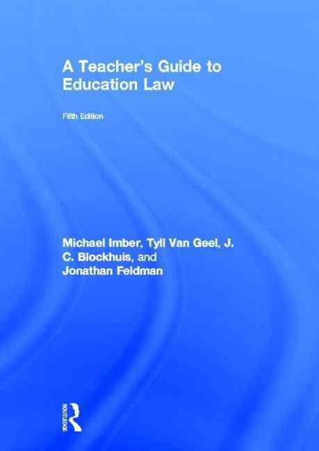 A Teacher's Guide to Education Law 9780415634700 (Hardback)