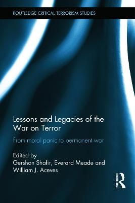 Lessons and Legacies of the War on Terror 9780415638418 (Hardback)