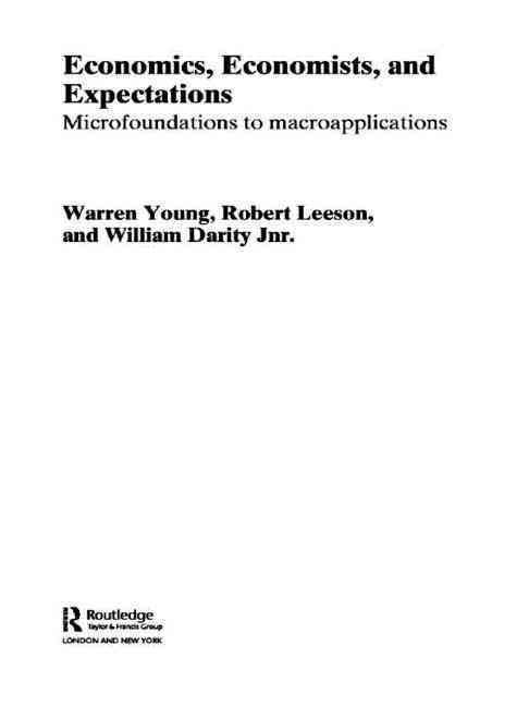 Economics, Economists, and Expectations 9780415647328 (Paperback)