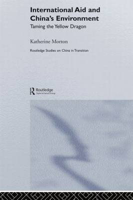 International Aid and China's Environment By Katherine Morton