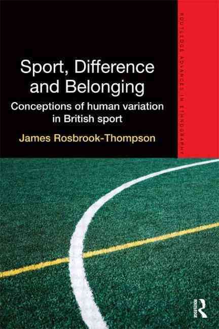 Sport, Difference and Belonging By James Rosbrook-Thompson (Paperback)