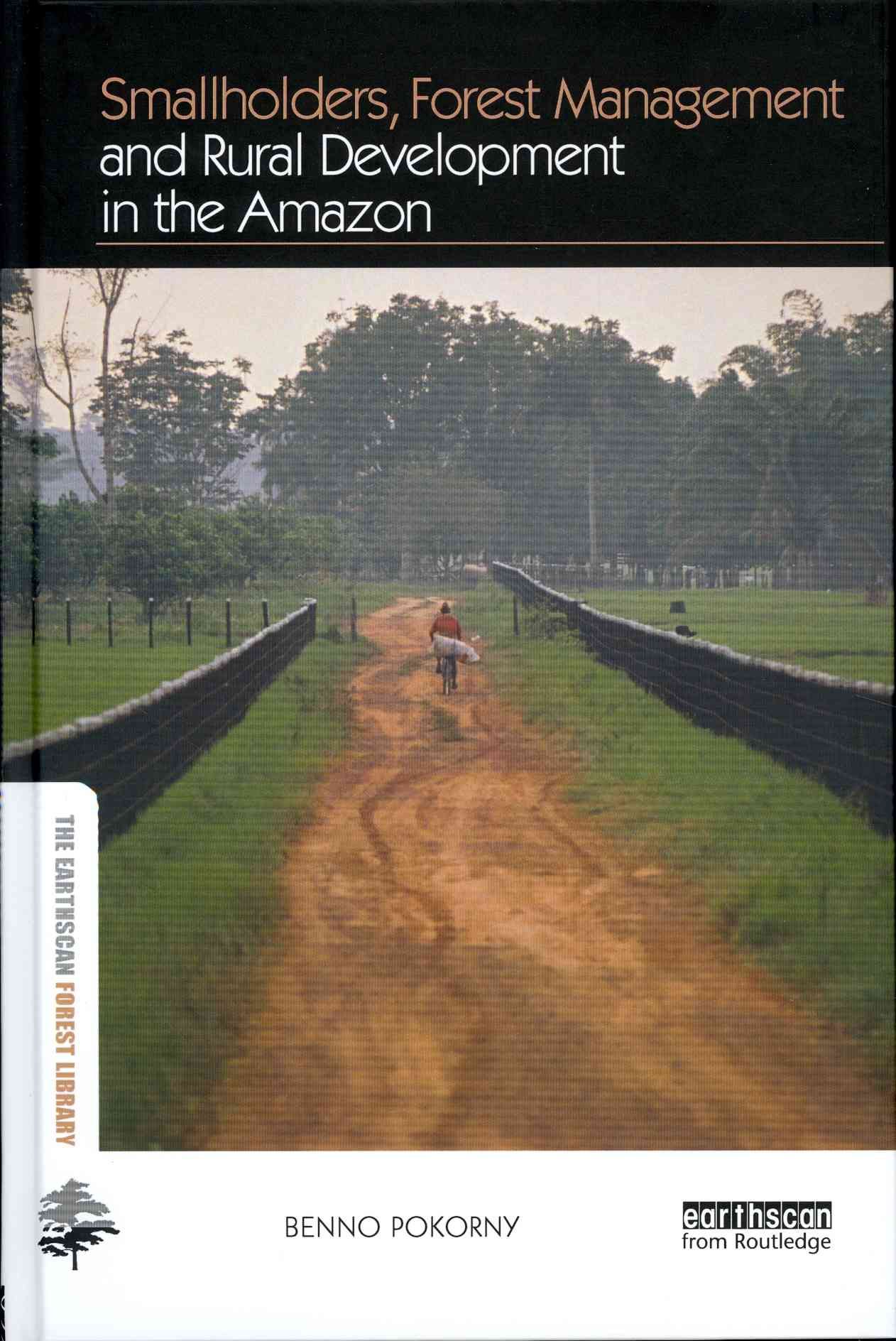 Smallholders, Forest Management and Rural Development in the Amazon