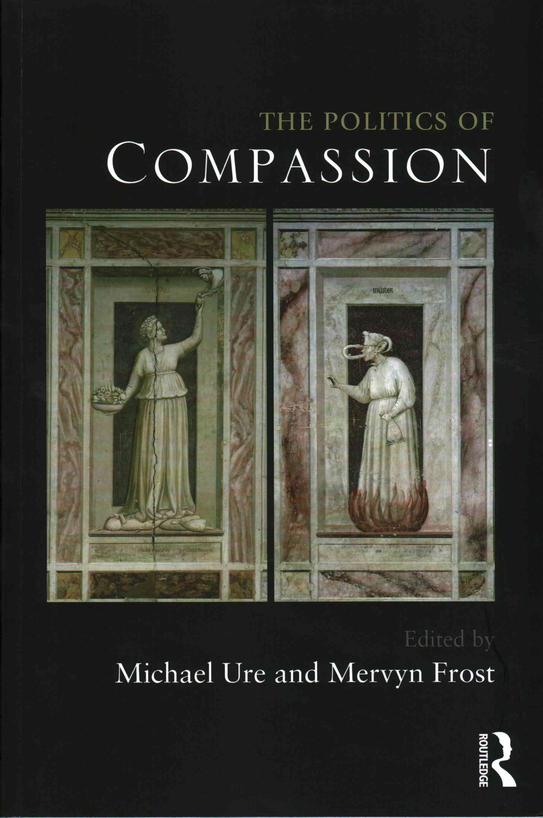 The Politics of Compassion 9780415671590 (Paperback)