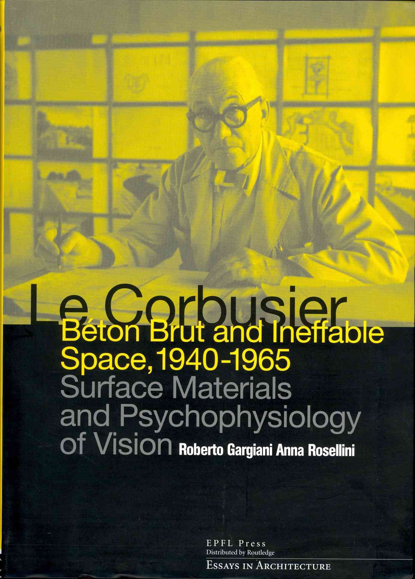 Le Corbusier By Roberto Gargiani, Anna Rosellini 9780415681711