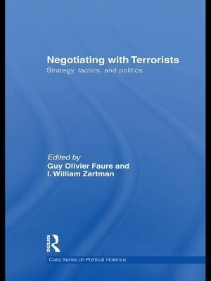 Negotiating with Terrorists : Strategy, Tactics, and Politics