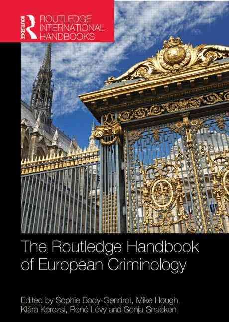 The Routledge Companion to European Criminology By Sophie Body-Gendrot