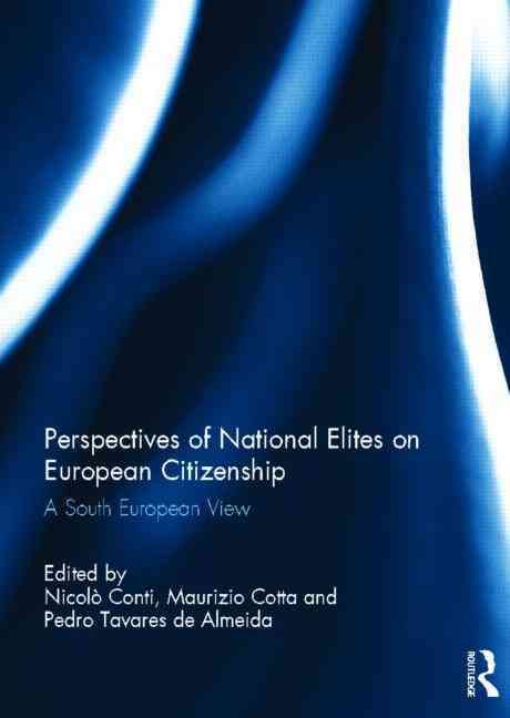 Perspectives of National Elites on European Citizenship 9780415686204