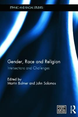 Gender, Race and Religion: Intersections and Challenges 9780415686327
