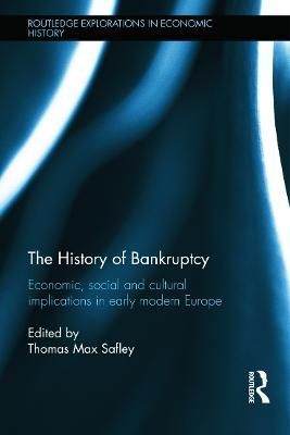 The History of Bankruptcy By Thomas Max Safley 9780415687300