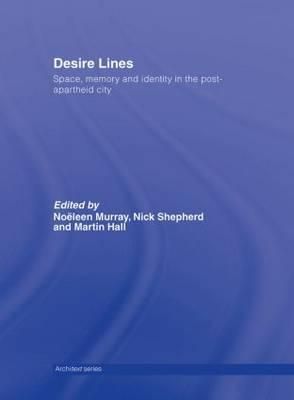 Desire Lines By Noëleen Murray, Nick Shepherd, Martin Hall (Hardback)